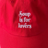 Soup is for Lovers red Dad Hat