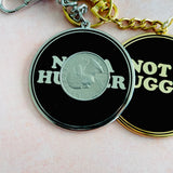 Not a Hugger Keychain // 2 options