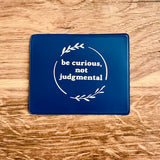 Be curious not judgmental Vaccine Card Holder
