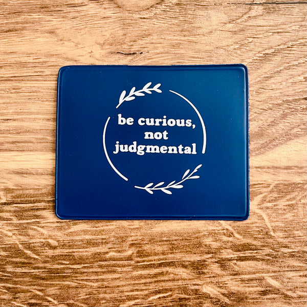 Be curious not judgmental Vaccine Card Holder