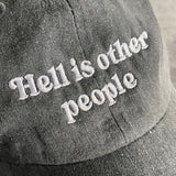 Hell is Other People Dad Hat