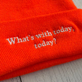 What’s with Today Today Beanie // made in the USA