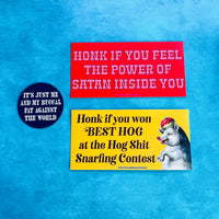 Honk if you won best hog Bumper Sticker