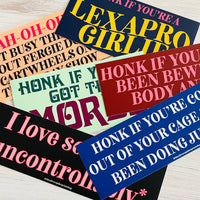 Honk if you’re a Lexapro Girlie Bumper Sticker