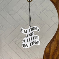 Tired and on Edge Coffee Scented Air Freshener