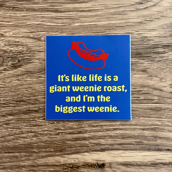 I’m the biggest weenie // Golden Girls inspired sticker