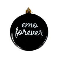 Emo Forever Shatterproof Acrylic Ornament USA made