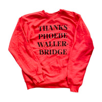 Thanks Phoebe Waller Bridge Sweatshirt