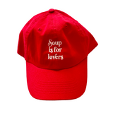 Soup is for Lovers red Dad Hat