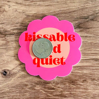 Kissable and Quiet Sticker