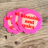 Kissable and Quiet Sticker