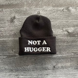Not a hugger Beanie // made in the USA