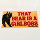 That Bear is a Girlboss Bumper Sticker