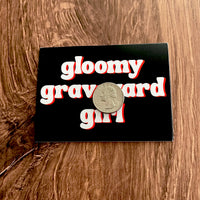 Gloomy Graveyard Girl Sticker