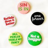 Sin is in Pinback Button 2.25”