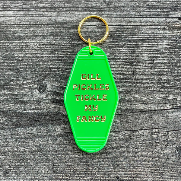 Dill Pickles Tickle My Fancy hotel Motel Keychain