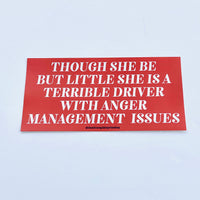 Though she be but little Bumper Sticker