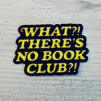 What? There’s no book club?! Sticker