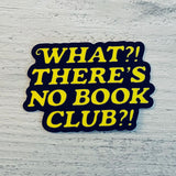 What? There’s no book club?! Sticker