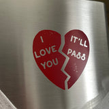 FLAWED I Love You It’ll Pass Flask
