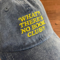 What there’s no book club? Dad Hat