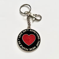 Love isn’t Something that Weak People Do Heart Keychain // 2 options