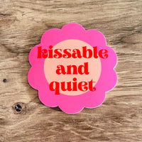 Kissable and Quiet Sticker