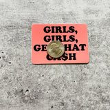 Girls Girls Get that Cash Sticker