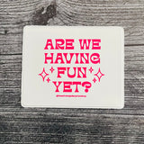Are we having fun yet? Vaccine Card Holder