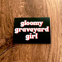 Gloomy Graveyard Girl Sticker