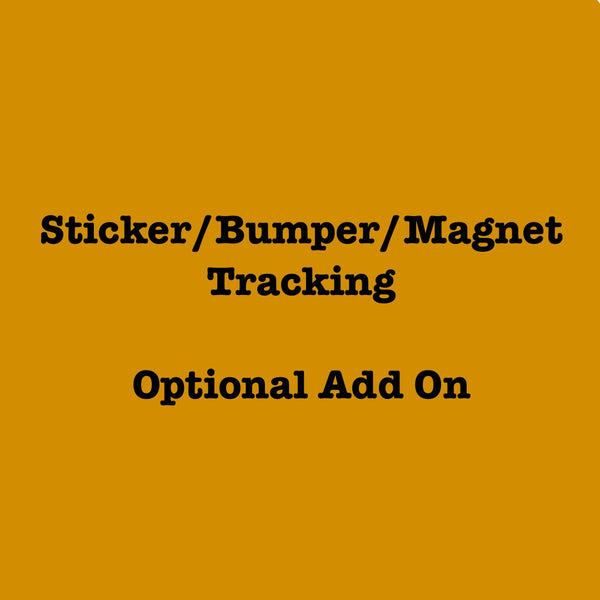 Tracking for stickers/bumpers/magnets!