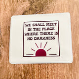 We shall meet in the place where there is no darkness 1984 Vaccine Card Holder